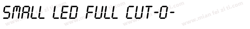 SMALL LED FULL CUT-O字体转换